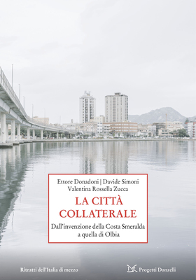Ettore Donadoni, Davide Simoni, Valentina Rossella Zucca - La città collaterale (2025)