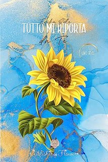 Erika Sole - Lake Series Vol. 1. Tutto mi riporta da te (2023)