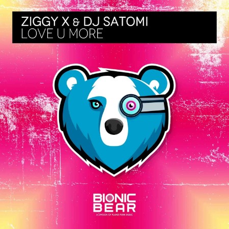 Ziggy X & DJ Satomi - Love U More (2021)