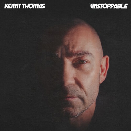 Kenny Thomas - Unstoppable (2025)