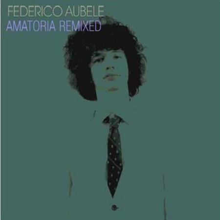 Federico Aubele - Amatoria Remixed (2009) / (2009)