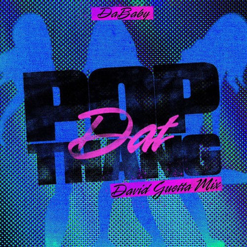00-dababy-pop-dat-thang-david-guetta-mix
