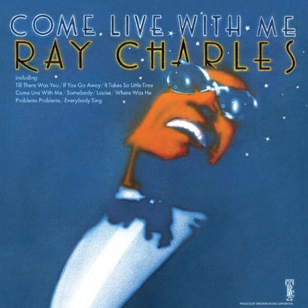 Ray Charles - Come Live With Me (2025) Remaster) (1974)