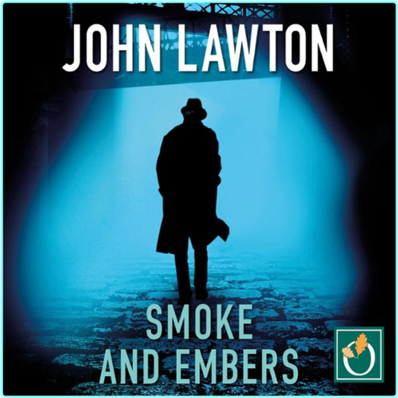 9 Smoke And Embers Inspector Troy Book 9 By John Lawton – (Lawton, John)