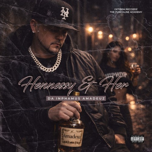 Da Inphamus Amadeuz - Hennessy & Her (2026) MP3
