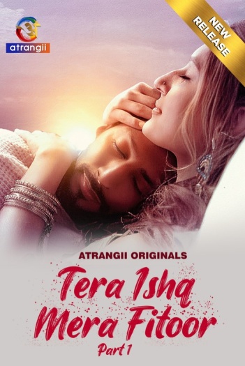 Tera Ishq Mera Fitoor Part 1