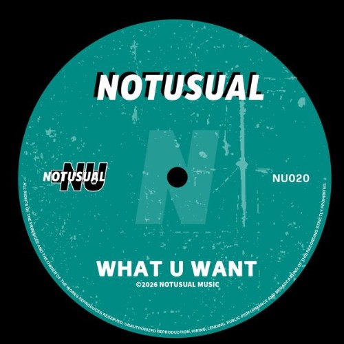 Notusual-What-U-Want-NU020-SINGLE-WEB-20