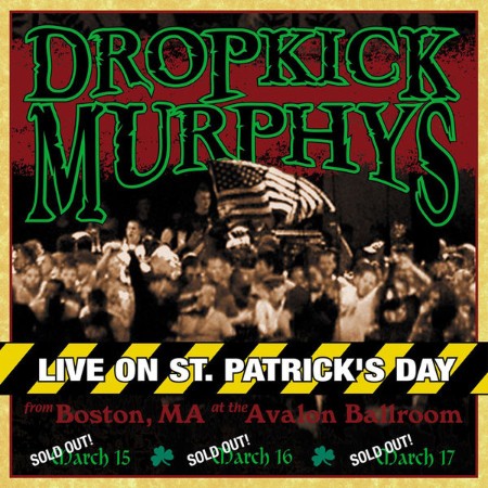 Dropkick Murphys - Live On St. Patrick's Day (Live) (2002)