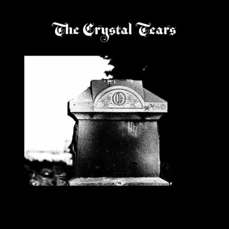 The Crystal Tears - The Crystal Tears (2025)