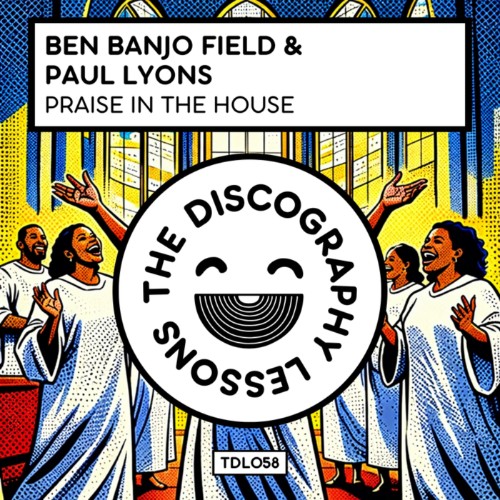 Ben-Banjo-Field-x-Paul-Lyons-Praise-In-T