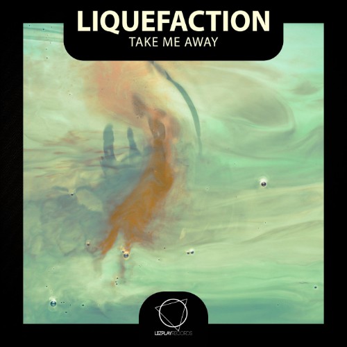 Liquefaction - Te Me Away (2026)