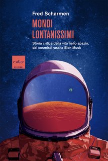 Fred Scharmen – Mondi lontanissimi (2022)
