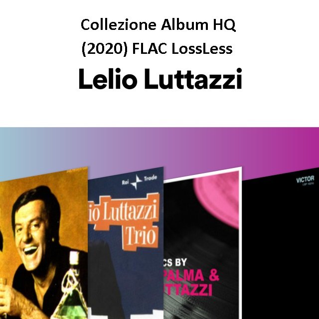 Lelio Luttazzi - Collezione Album HQ (2020) FLAC LossLess