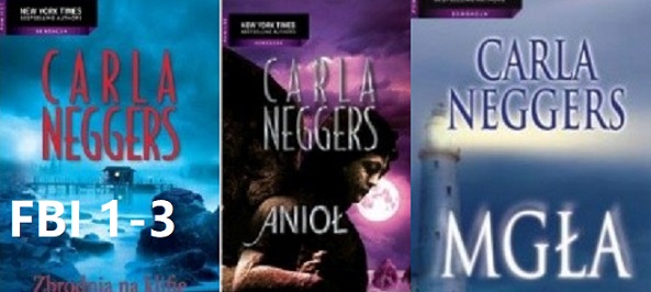 Carla Neggers - cykl FBI tom 1-3