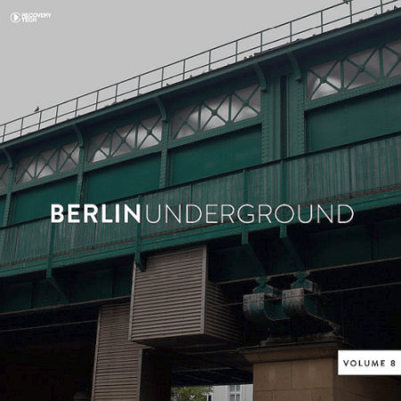 a27c3bae e347 4cd0 bf4b 8b32678ae185 - VA - Berlin Underground Vol.8 (2022)