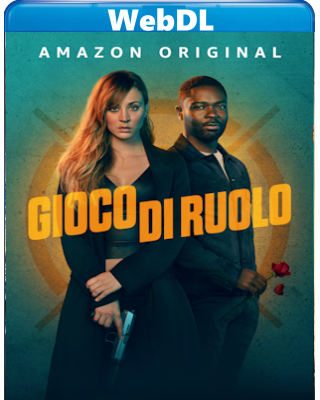 Gioco di ruolo (2023) WEB-DL 720p H264 E-AC3+AC3 ITA ENG