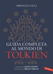 Oronzo Cilli – Guida completa al mondo di Tolkien (2022)