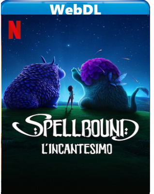 Spellbound - L'incantesimo (2024) WEB-DL 1080p H264 E-AC3+AC3 ITA ENG