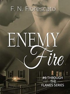 F.N. Fiorescato - Through the flames Vol. 6. Enemy Fire (2020)