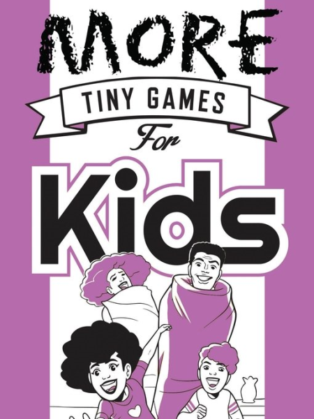 More Tiny Games for Kids: Games to play while out in the world (Osprey Games)