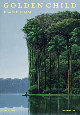 Claire Adam - Golden child (2026)