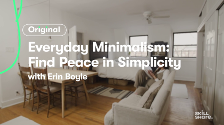 Everyday Minimalism: Find Calm & Creativity in Living Simply