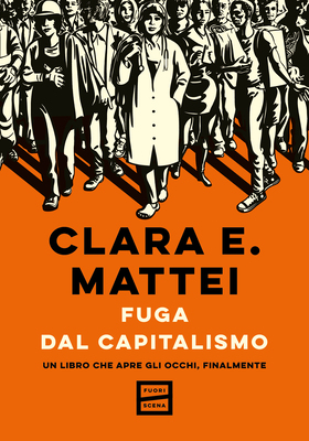 Clara E. Mattei - Fuga dal capitalismo (2026)