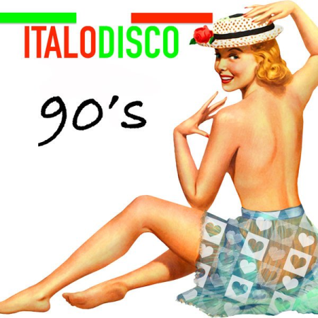 VA - Italo Disco 90's (The Best Years) (2021) (FLAC)