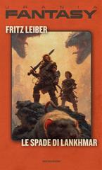 Fritz Leiber – Le spade di Lankhmar (2026)
