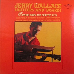 Jerry Wallace - Discography Jerry-Wallace-Shutters-And-Boards-Other-Country-Hits