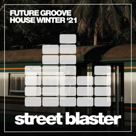 Various Artists - Future Groove House Winter '21 (2020)