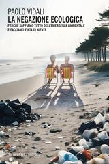 Paolo Vidali – La negazione ecologica (2025)