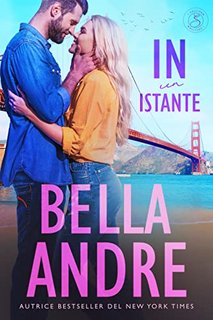 Bella Andre - In un istante (I Sullivan 2) (2022)