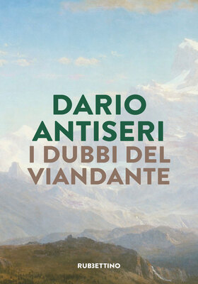 Dario Antiseri - I dubbi del viandante (2025)