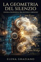 Elena Graziano – La Geometria del Silenzio (2026)