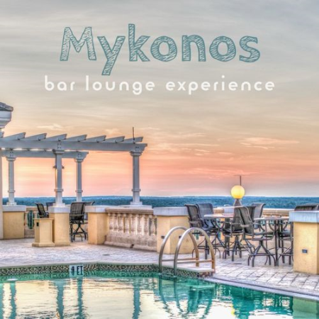 VA - Mykonos Bar Lounge Experience (2021)