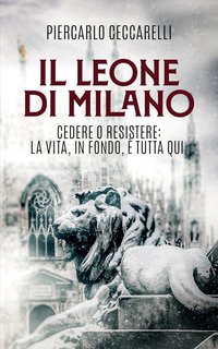 Piercarlo Ceccarelli - Il leone di Milano (2023)