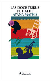 LAS DOCE TRIBUS DE HATTIE, AYANA MATHIS
