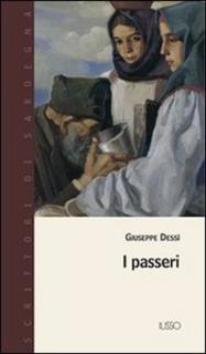 Giuseppe Dessì - I passeri (2004)