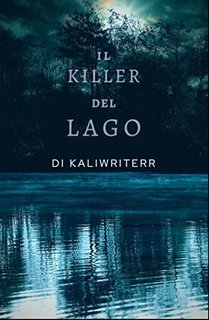 Kali Writerr - Il Killer Del Lago (2022)