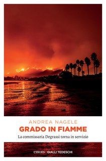 Andrea Nagele - Grado in fiamme (2024)