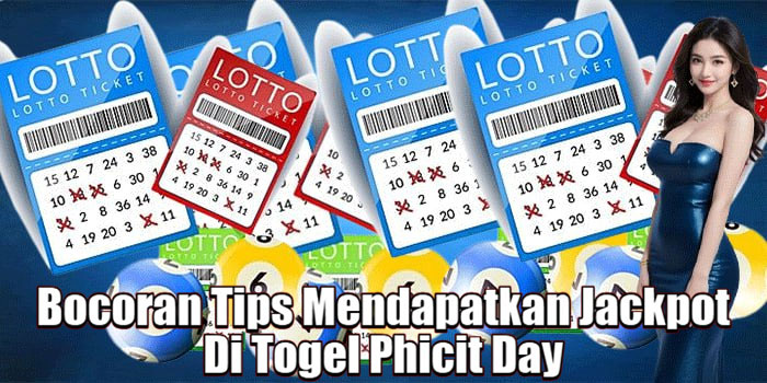 Bocoran Tips Mendapatkan Jackpot Di Togel Phicit Day 