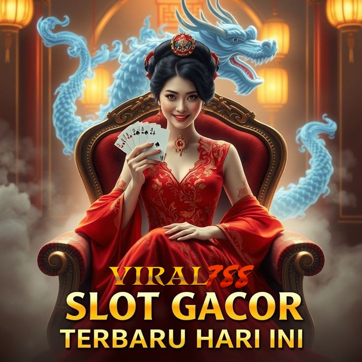 VIRAL788 : situs online resmi slot gacor terbaru dan terbesar di asia tenggara
