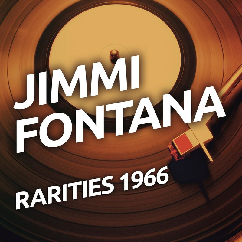 Jimmy Fontana - Jimmy Fontana - Rarietes 1966 (Album, RCA Records Label, 2016) FLAC