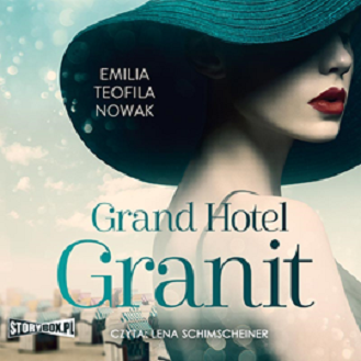 Emilia Teofila Nowak - Grand Hotel Granit (2023)