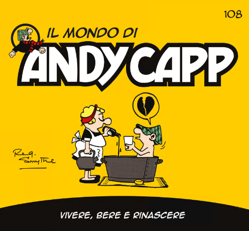 Il mondo di Andy Capp 108 – Vivere, bere e rinascere (RCS 2024-09-13)