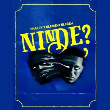 Shaffy x Element Eleéeh - Ninde? Official Audio 2026