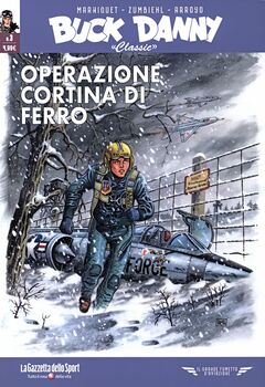Il grande fumetto d'aviazione 76 - Buck Danny Classic 03. Operazione cortina di ferro (2022)
