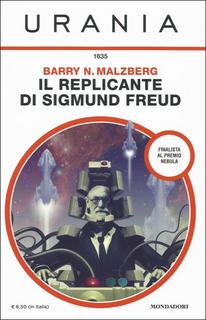 Barry N. Malzberg - Il replicante di Sigmund Freud (2016)