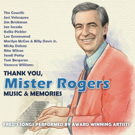 VA - Thank You, Mister Rogers: Music & Memories (Deluxe Version) (2023)